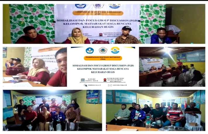 Sosialisasi dan Focus Group Discussion (FGD) Kelompok Masyarakat Siaga Bencana Kelurahan Bugis 